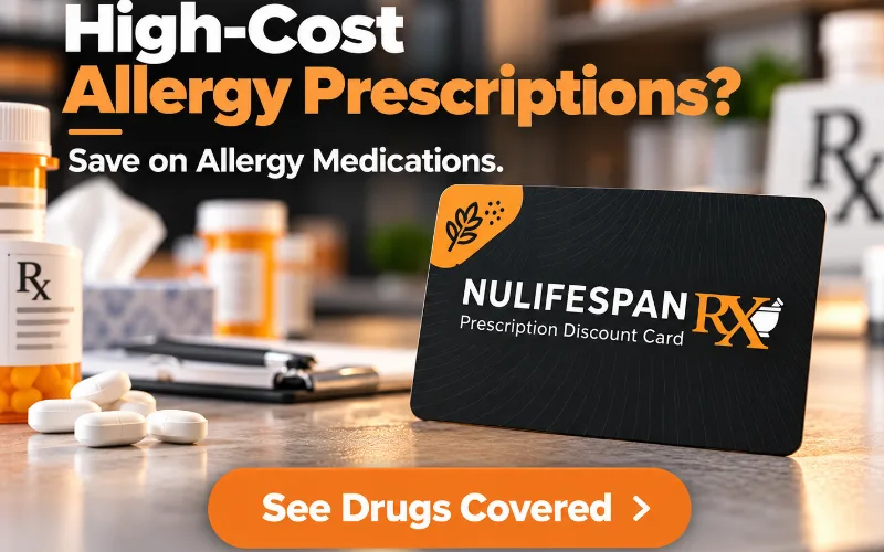 NuLifeSpan RX prescription discount card with allergy medications and See Drugs Covered CTA to help reduce prescription costs.